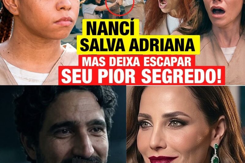 O Segredo de Nancy é Revelado: A Infiltrada que Resgatou Adriana e Destruiu o Império de Pilar e Ademir